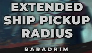 Extended Ship Pickup Radius
